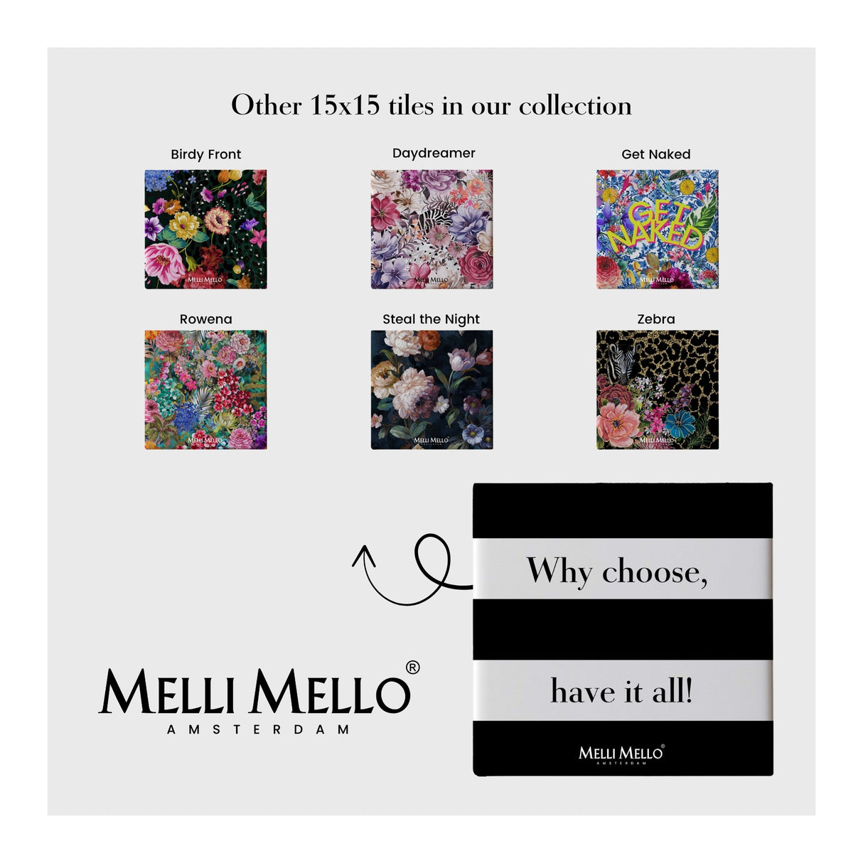 Melli Mello Tile Why Choose, Have it All 15x15cm